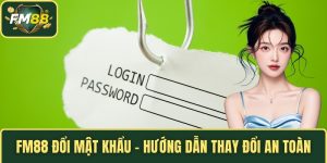 FM88 đổi mật khẩu