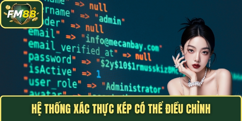 Hệ thống xác thực kép có thể điều chỉnh