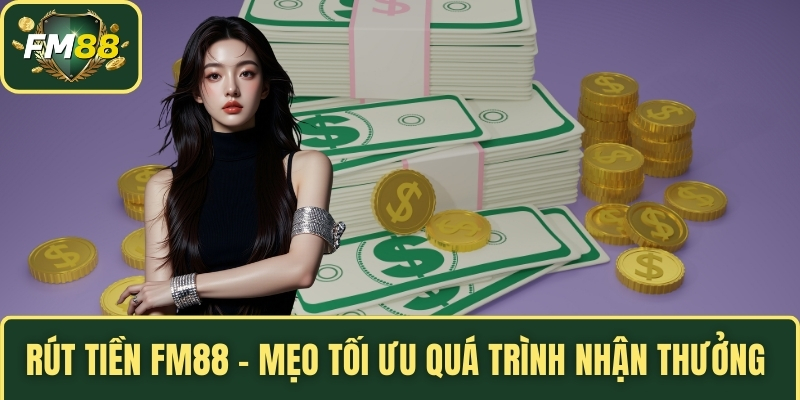 Rút tiền FM88