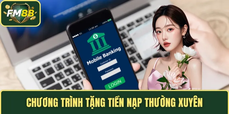 TRANG CHỦ 11 Chương trình tặng tiền nạp thường xuyên