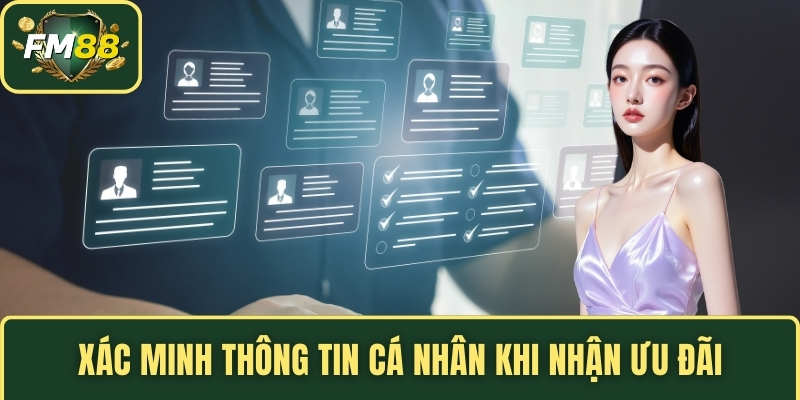 Xác minh thông tin cá nhân khi nhận ưu đãi